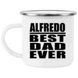 Alfredo Best Dad Ever - 12oz Camping Mug