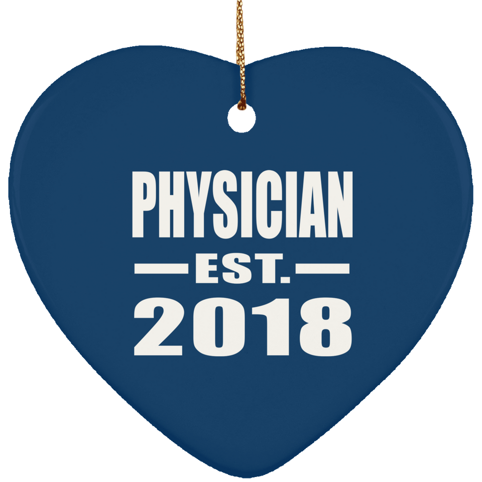 Physician Established EST. 2018 - Heart Ornament