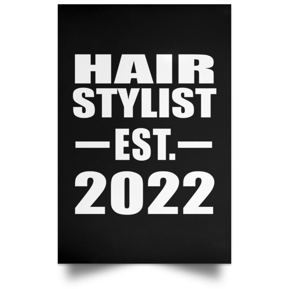 Hair Stylist Established EST. 2022 - Poster Portrait