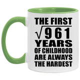 31st Birthday Square Root of 961 Years of Childhood - 11oz Accent Mug Green