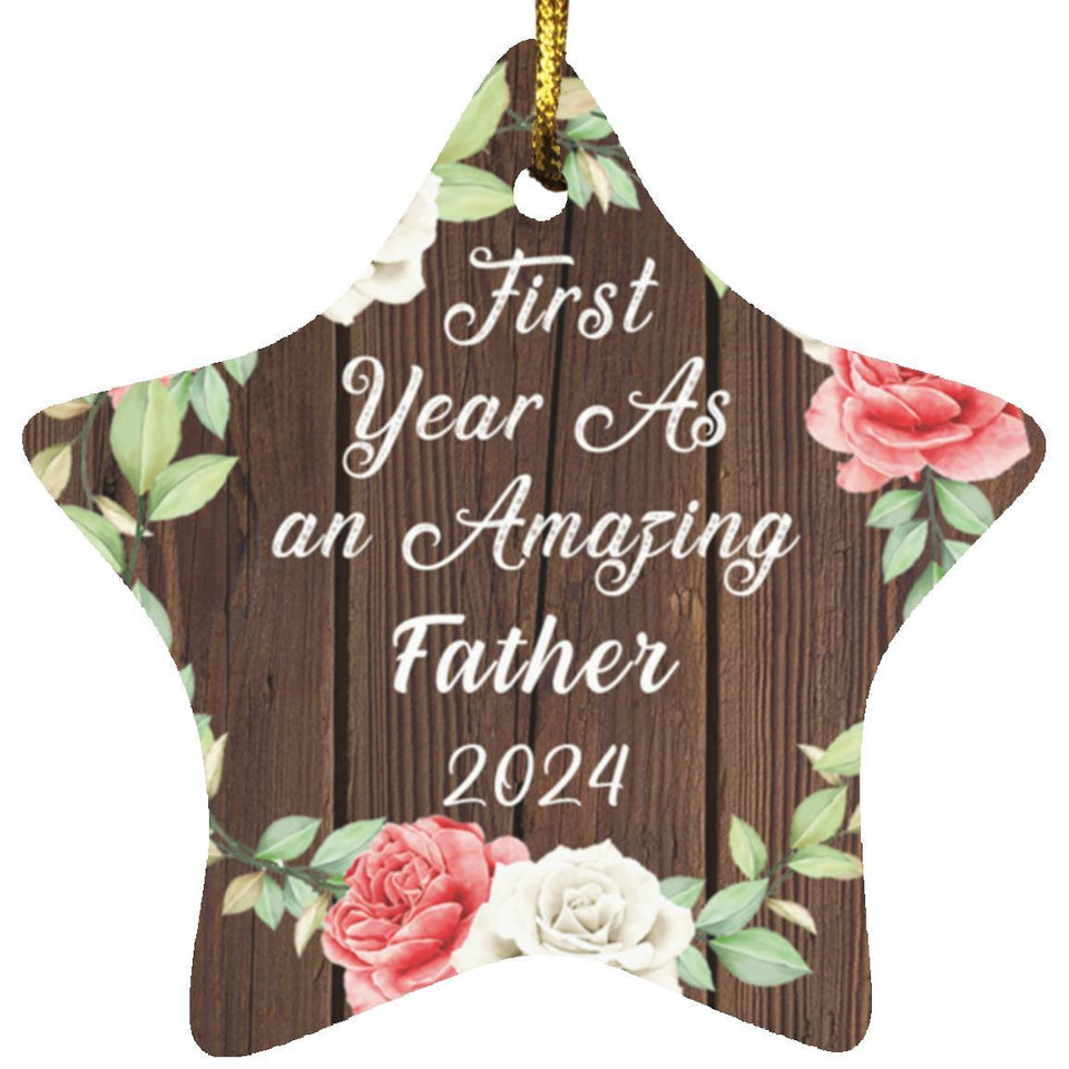 First Year As An Amazing Father 2024 - Star Ornament A