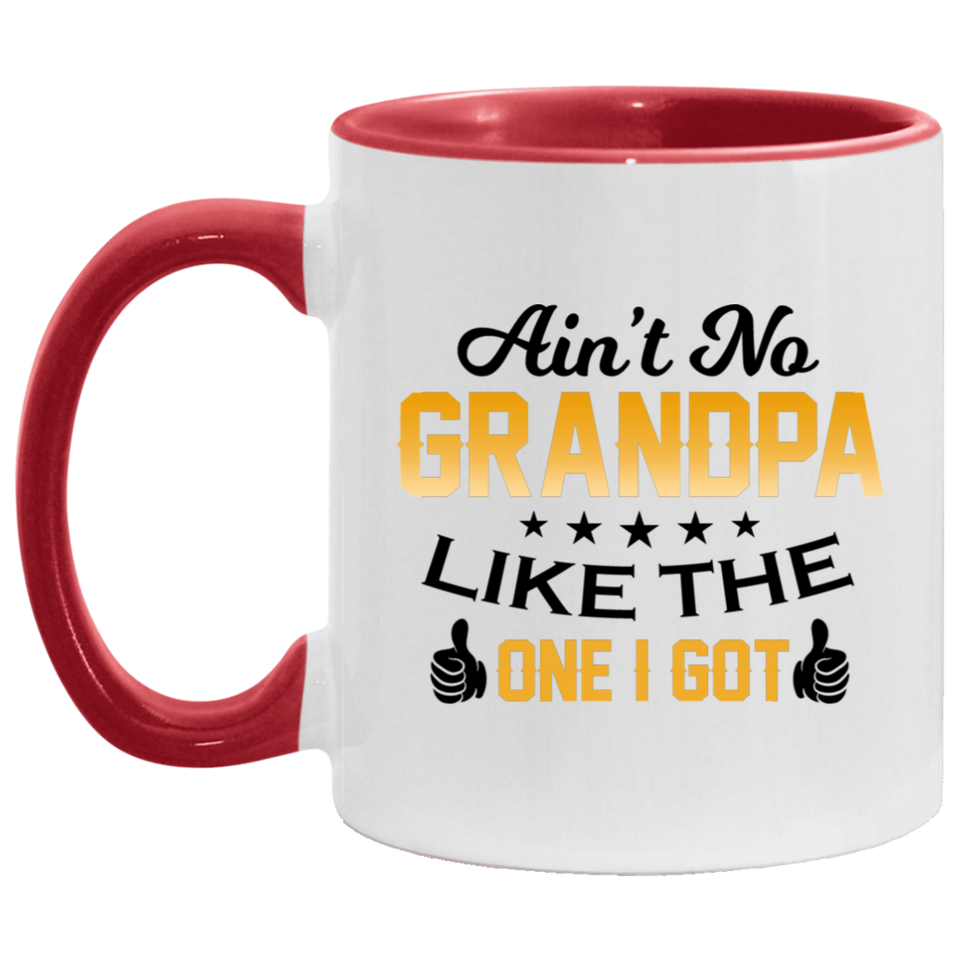 Ain't No Grandpa Like The One I Got - 11oz Accent Mug Red