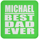 Michael Best Dad Ever - Drink Coaster