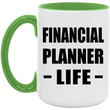 Financial Planner Life - 15oz Accent Mug Green