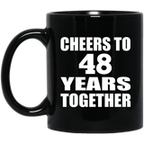 48th Anniversary Cheers To 48 Years Together - 11oz Coffee Mug Black