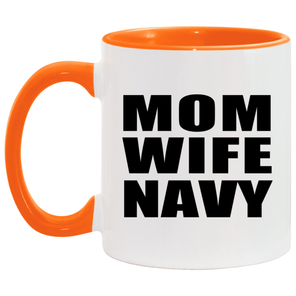 Mom Wife Navy - 11oz Accent Mug Orange