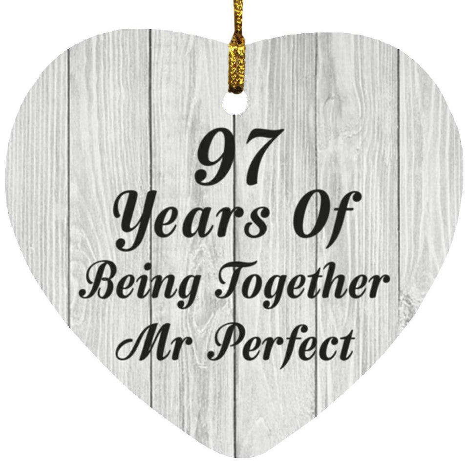97th Anniversary 97 Years Of Being Mr Perfect - Heart Ornament F