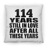 114th Anniversary 114 Years Still In Love After These Years - Throw Pillow