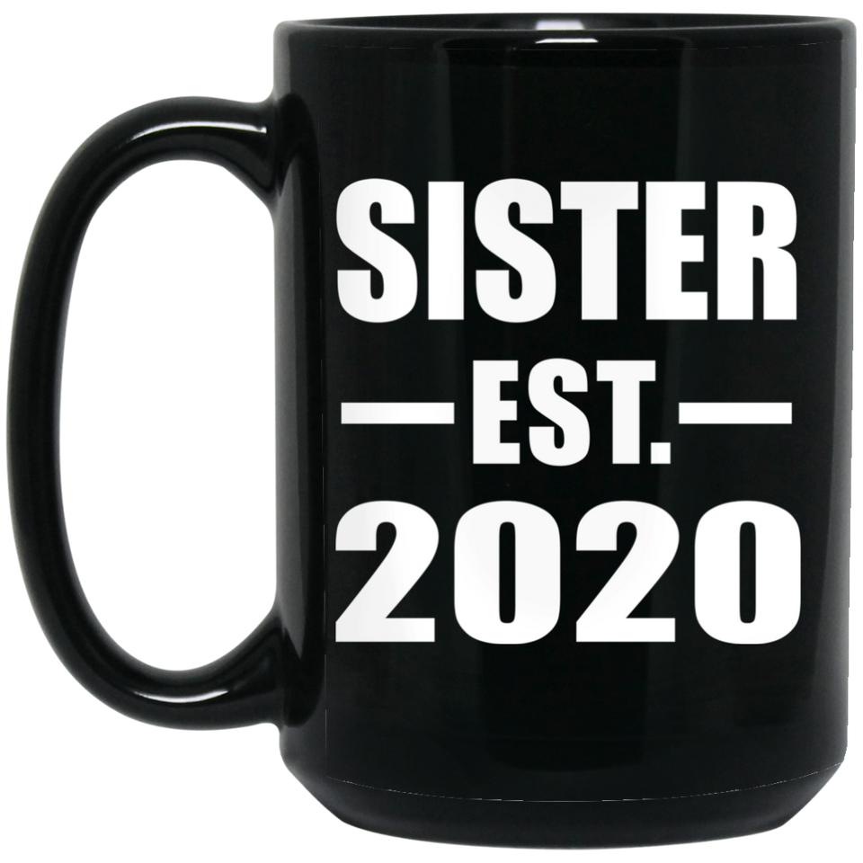 Sister Established EST. 2020 - 15oz Coffee Mug Black