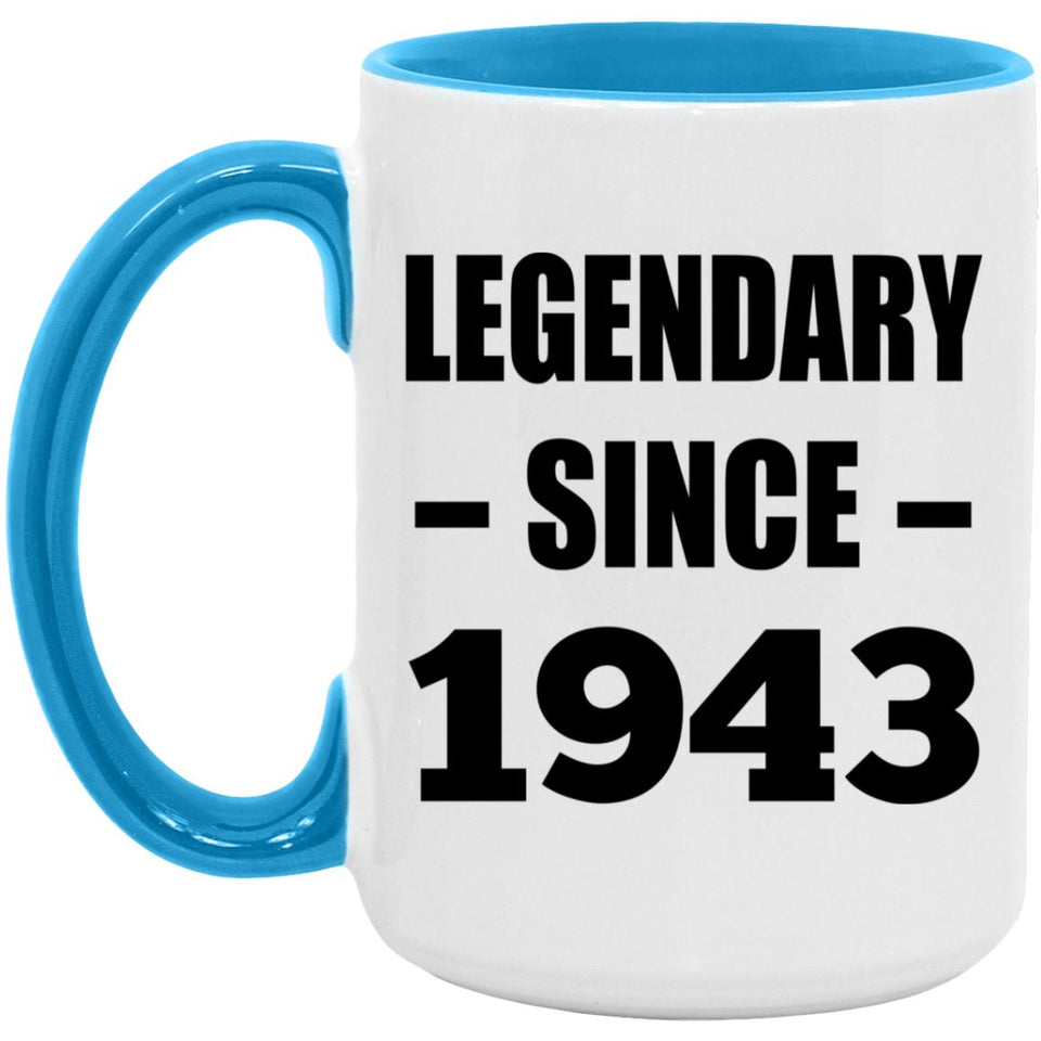 81st Birthday Legendary Since 1943 - 15oz Accent Mug Blue