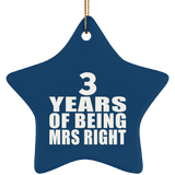 3 Years Of Being Mrs Right - Star Ornament