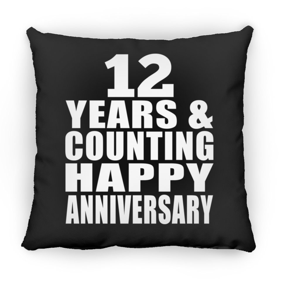 Happy 12th Anniversary 12 Years & Counting - Throw Pillow Black