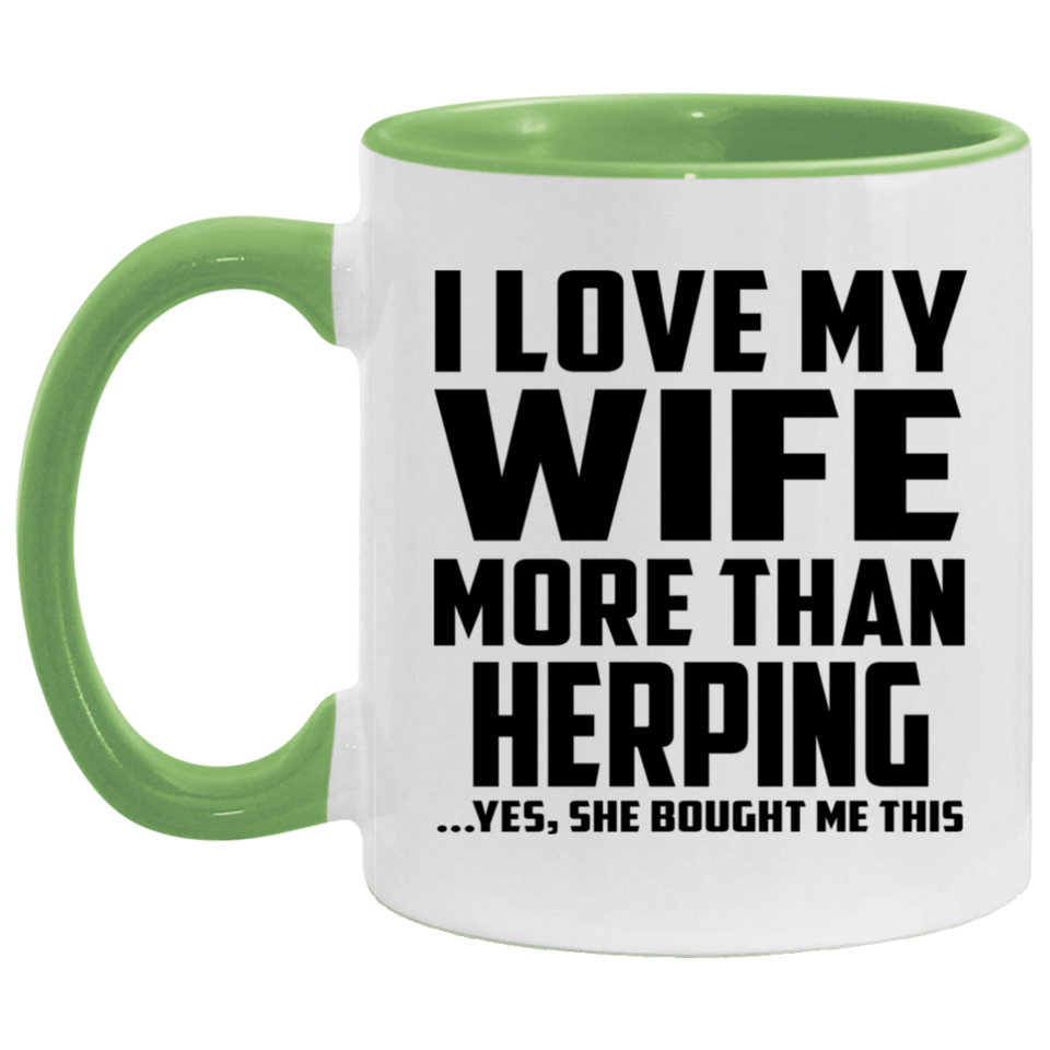 I Love My Wife More Than Herping - 11oz Accent Mug Green