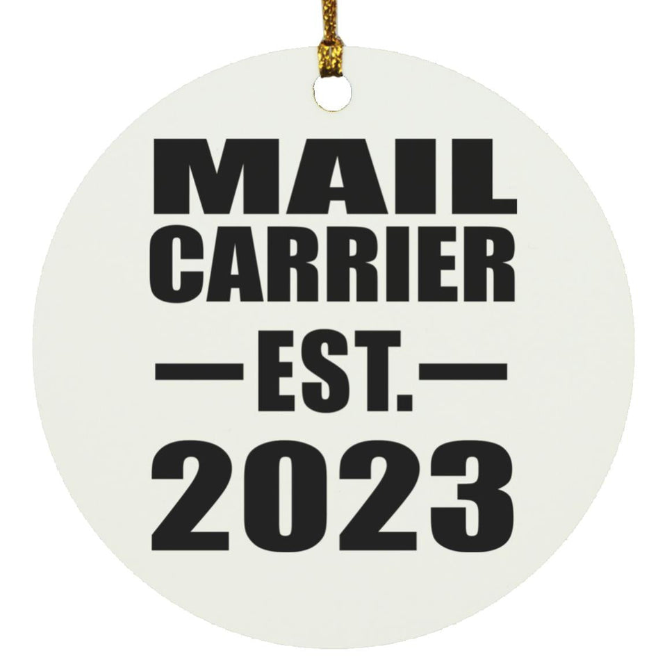 Mail Carrier Established EST. 2023 - Circle Ornament