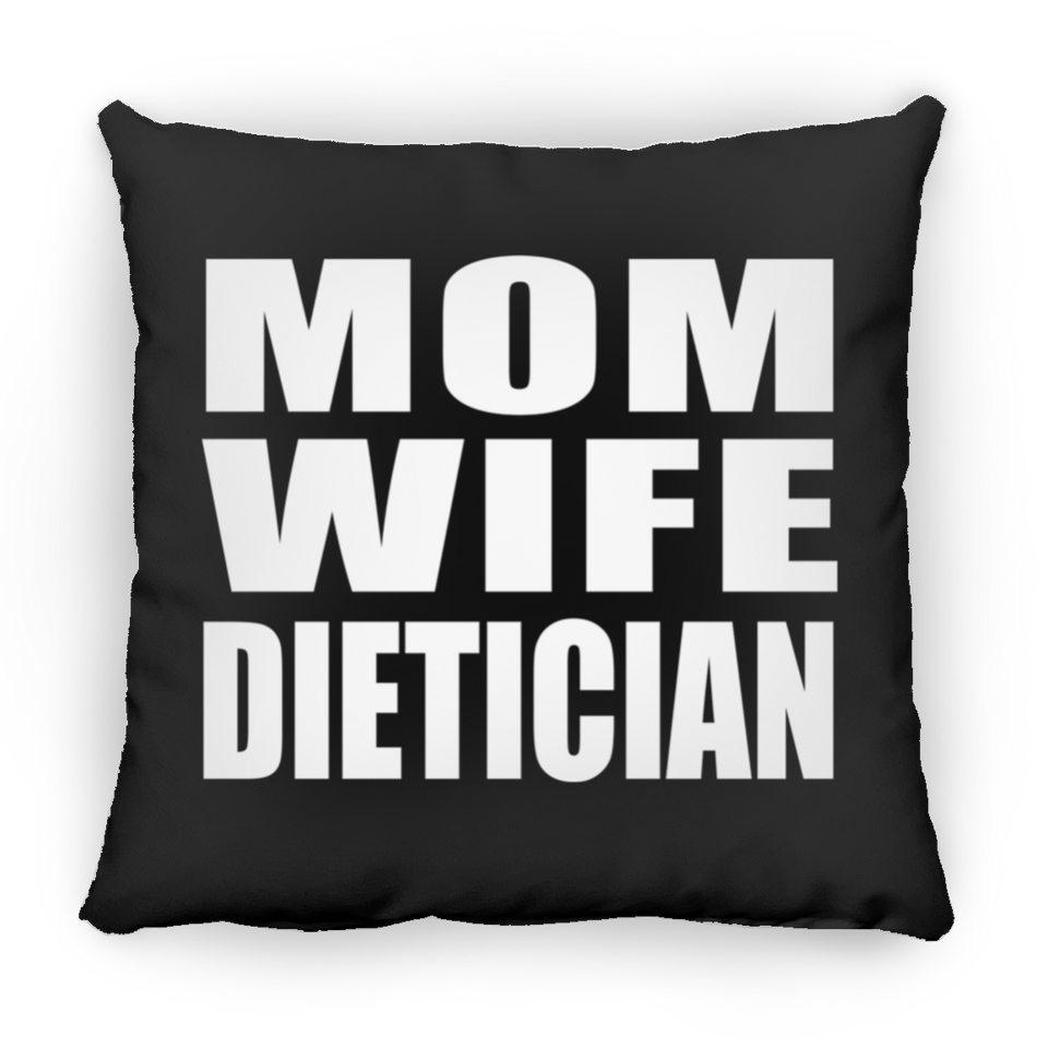 Mom Wife Dietician - Throw Pillow Black