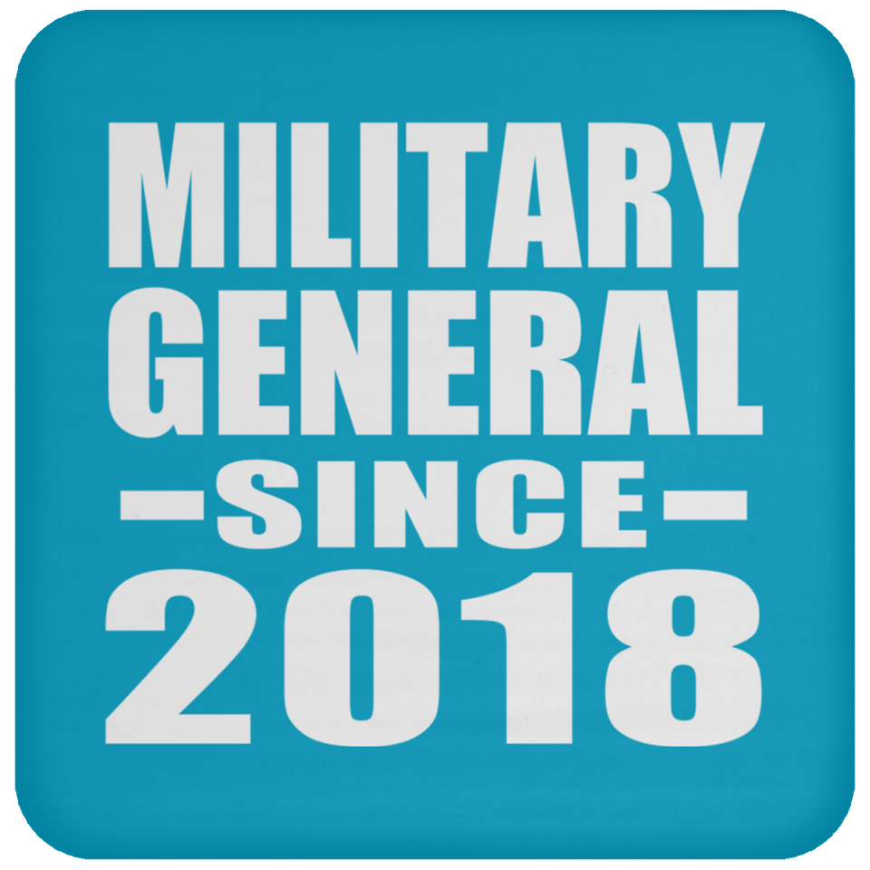 Military General Since 2018 - Drink Coaster