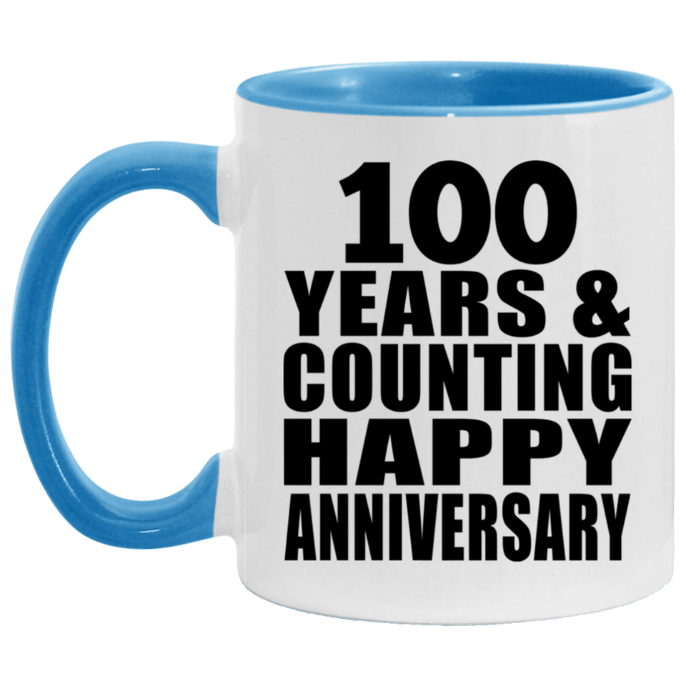 Happy 100th Anniversary 100 Years & Counting - 11oz Accent Mug Blue