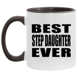 Best Step Daughter Ever - 11oz Accent Mug Black