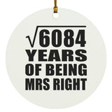 78th Anniversary Square Root of 6084 Years of Being Mrs Right - Circle Ornament