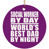 Social Worker By Day World's Best Dad By Night - Circle Ornament