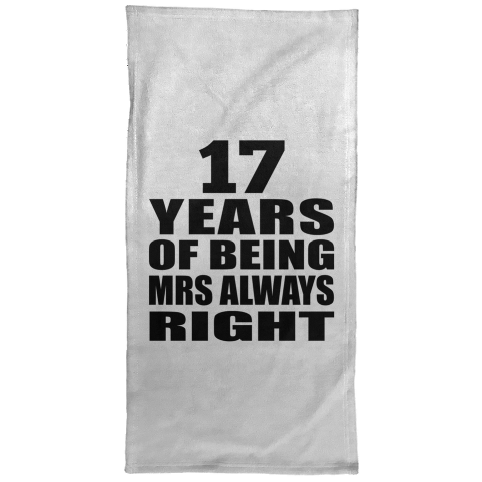17th Anniversary 17 Years of Being Mrs Always Right - Hand Towel
