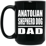 Anatolian Shepherd Dog Dad - 15oz Coffee Mug Black