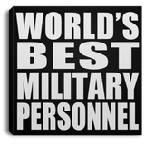 World's Best Military Personnel - Canvas Square