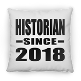 Historian Since 2018 - Throw Pillow