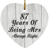 87th Anniversary 87 Years Of Being Mrs Always Right - Heart Ornament F