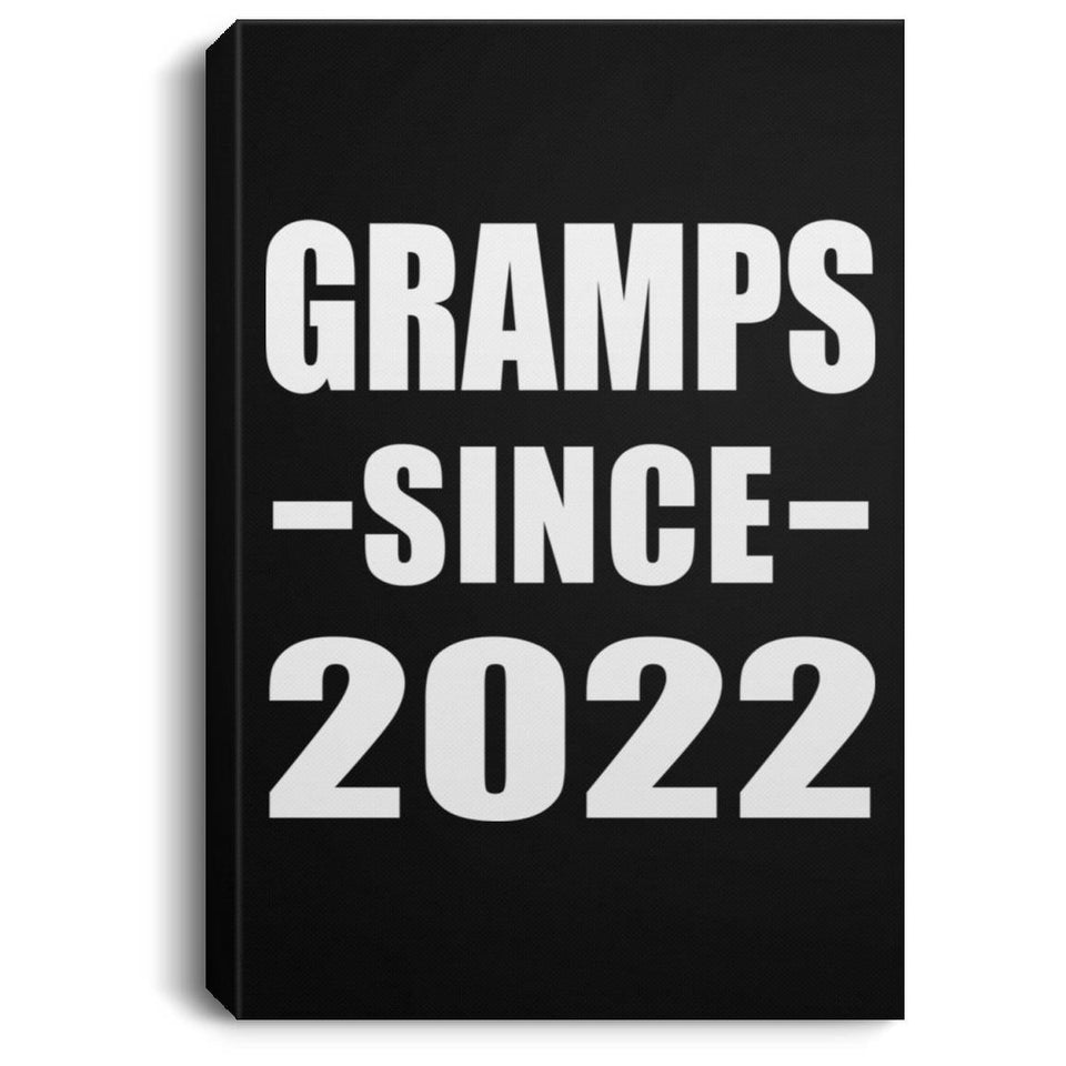 Gramps Since 2022 - Canvas Portrait