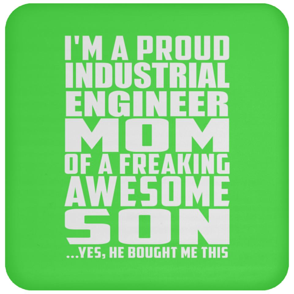 Proud Industrial Engineer Mom Of Awesome Son - Drink Coaster