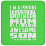 Proud Industrial Engineer Mom Of Awesome Son - Drink Coaster