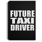 Future Taxi Driver - Canvas Portrait