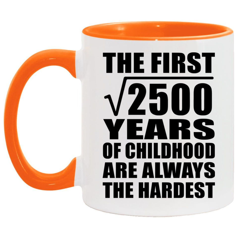 50th Birthday Square Root of 2500 Years of Childhood - 11oz Accent Mug Orange