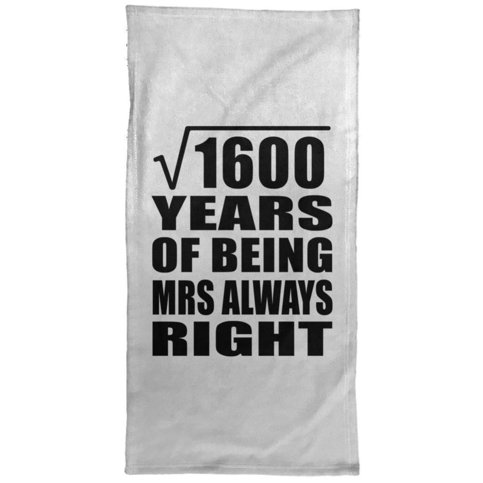 40th Anniversary Square Root of 1600 Years Mrs Always Right - Hand Towel