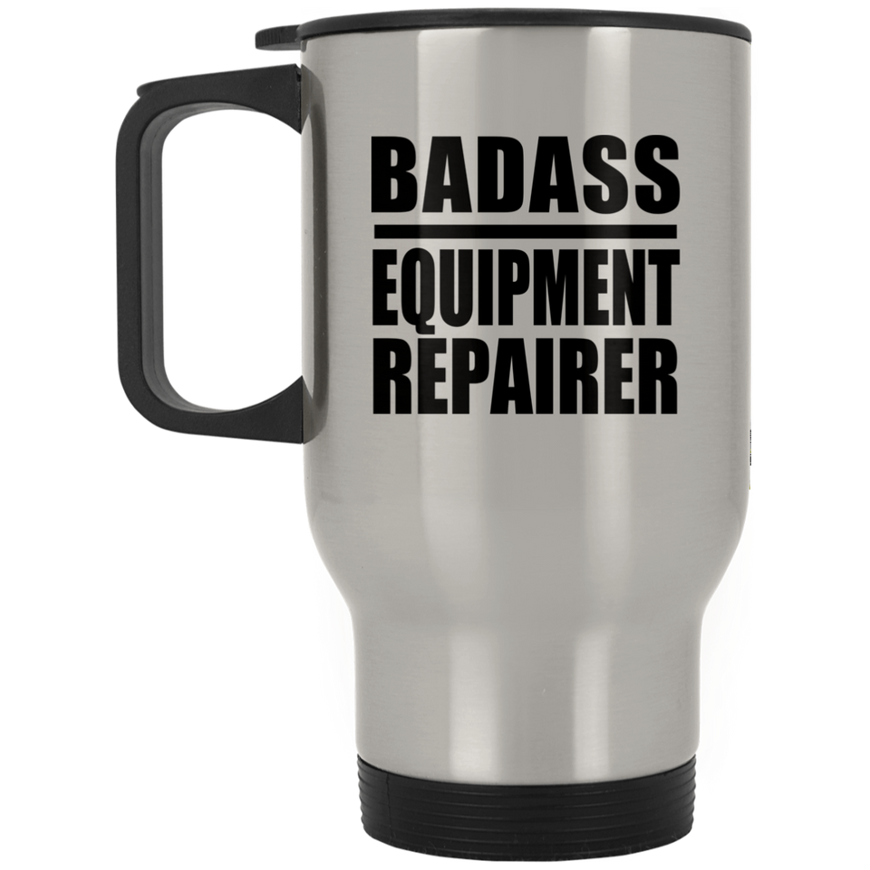 Badass Equipment Repairer - Silver Travel Mug