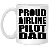 Proud Airline Pilot Dad - 11oz Coffee Mug