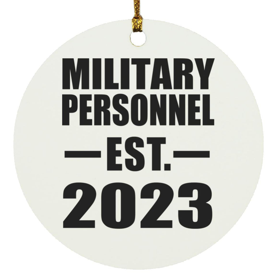 Military Personnel Established EST. 2023 - Circle Ornament