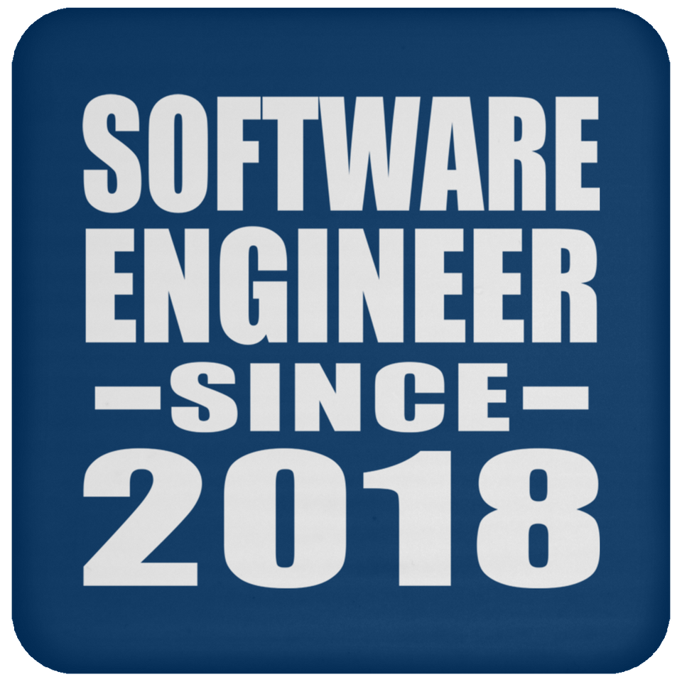 Software Engineer Since 2018 - Drink Coaster