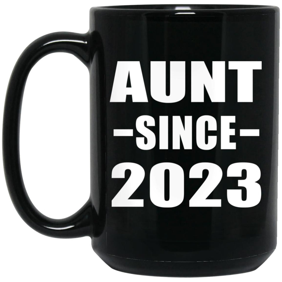 Aunt Since 2023 - 15oz Coffee Mug Black