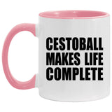Cestoball Makes Life Complete - 11oz Accent Mug Pink
