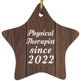 Physical Therapist Since 2022 - Star Ornament D