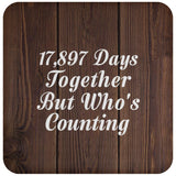 49th Anniversary 17,897 Days Together Who's Counting - Drink Coaster D