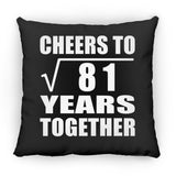 9th Anniversary Cheers To Square Root of 81 Years Together - Throw Pillow Black