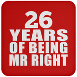 26th Anniversary 26 Years Of Being Mr Right - Drink Coaster