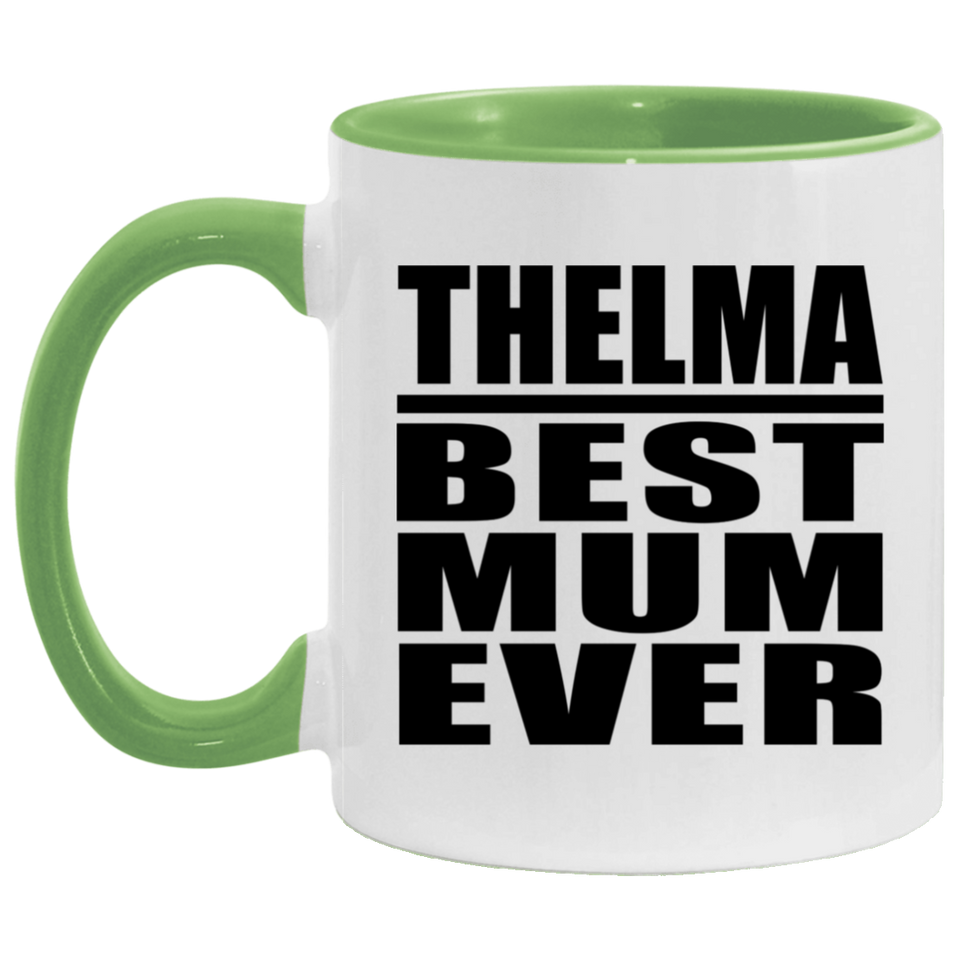 Thelma Best Mum Ever - 11oz Accent Mug Green