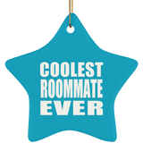Coolest Roommate Ever - Star Ornament