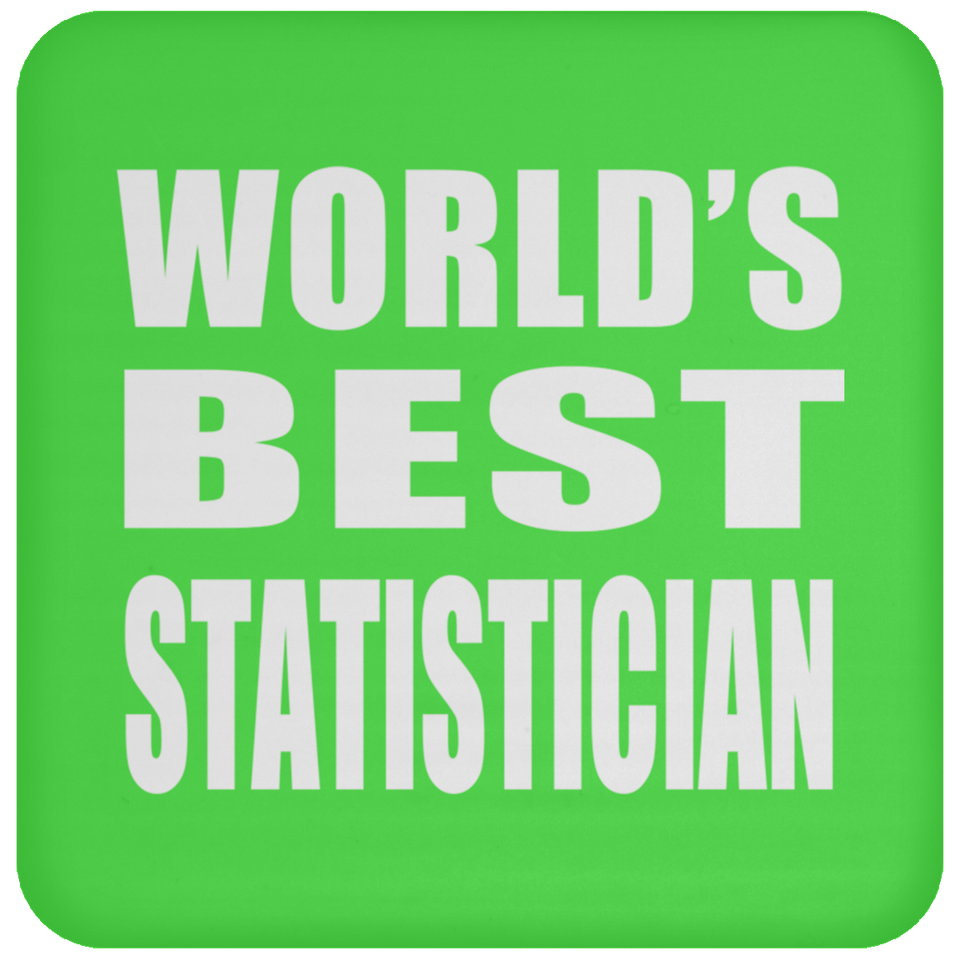 World's Best Statistician - Drink Coaster