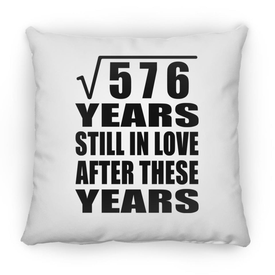 24th Anniversary Square Root of 576 Years Still In Love - Throw Pillow
