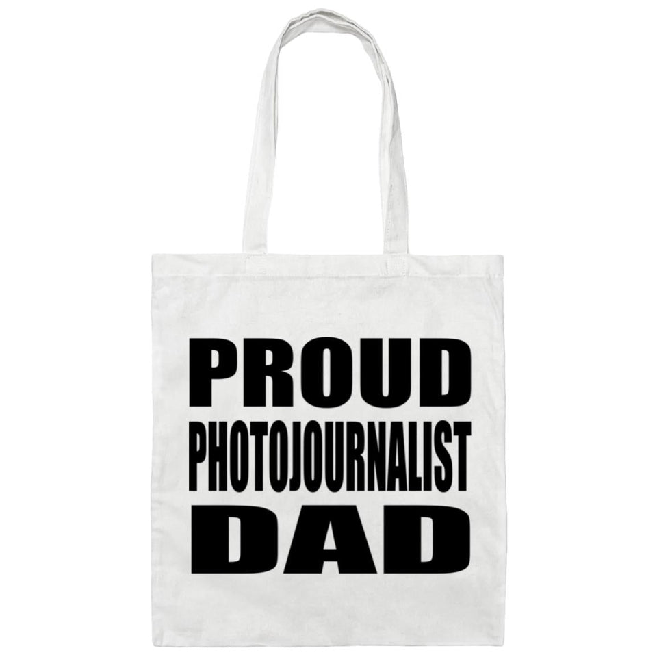 Proud Photojournalist Dad - Tote Bag White